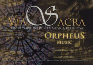 Orpheus Music. Concierto programa Via Sacra 2012 en Mazarrón, Murcia.