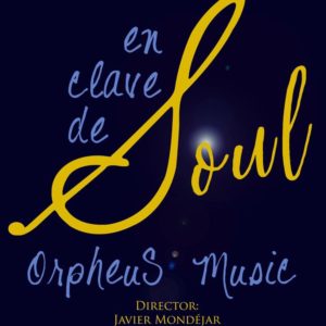 Cartel En Clave de Soul. Orpheus Music (2018) Cartel En Clave de Soul. Orpheus Music (2018)